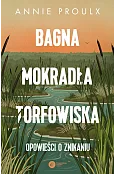 Bagna, mokradła, torfowiska. Opowieści o znikaniu