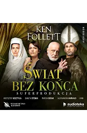 Świat bez końca (superprodukcja audio)Ken Follett