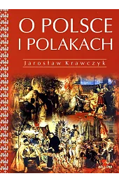 O Polsce i Polakach