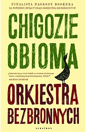 Orkiestra bezbronnychChigozie Obioma