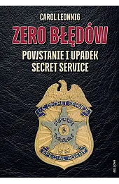 Zero błędów. Powstanie i upadek Secret Service