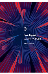 Wielki WybuchEwa Lipska