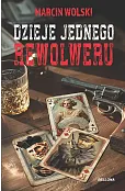 Dzieje jednego rewolweru