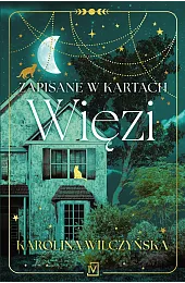 Zapisane w kartach. WięziKarolina Wilczyńska