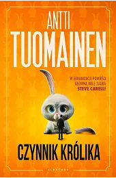 Czynnik królikaAntti Tuomainen