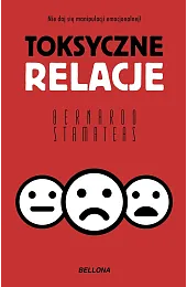 Toksyczne relacjeBernardo Stamateas