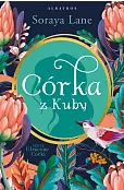 Córka z Kuby. Cykl Utracone córki. Tom 2