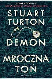 Demon i mroczna tońStuart Turton