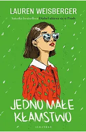 Jedno małe kłamstwoLauren Weisberger