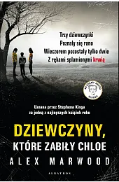 Dziewczyny, które zabiły ChloeAlex Marwood