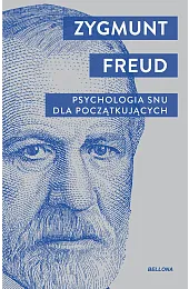 Psychologia snu dla początkującychZygmunt Freud