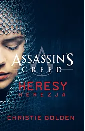 Assassin's Creed: Heresy. HerezjaChristie Golden