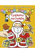 Obrazki dla najmłodszych. Naklejanki. Czekamy na święta