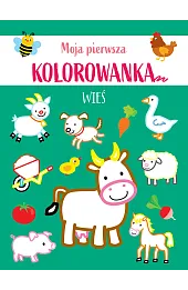 Moja pierwsza kolorowanka. Wieś