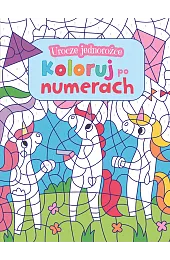 Urocze jednorożce. Koloruj po numerachzbiorowa Praca