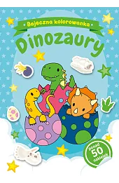 Bajeczna kolorowanka. Dinozaury