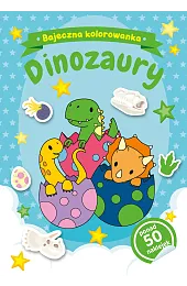 Bajeczna kolorowanka. DinozauryNatalia Berlik