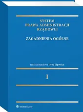 System Prawa Administracji Rządowej. Tom 1.,Jarosław Dobkowski