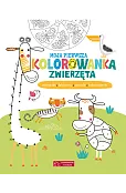 Moja pierwsza kolorowanka. Zwierzęta