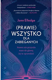 (Prawie) wszystko dla zabieganych. Nawet nie,Jonn Elledge