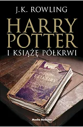 Harry Potter i Książę Półkrwi. Tom,J.K. Rowling