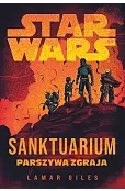 Star Wars. Sanktuarium. Parszywa Zgraja