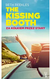 The Kissing Booth. Za kółkiem przez,Beth Reekles