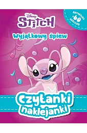 Czytanki naklejanki. Wyjątkowy śpiew. Disney Stitch