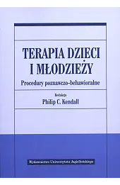 Terapia dzieci i młodzieży. Procedury poznawczo-behawioralne