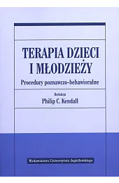 Terapia dzieci i młodzieży. Procedury poznawczo-behawioralneKendallC. Philip