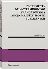 Instrumenty długoterminowego zaangażowania akcjonariuszy spółek publicznych,Dominik Mizerski