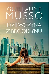 Dziewczyna z BrooklynuGuillaume Musso