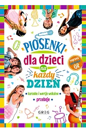 Piosenki dla dzieci na każdy dzieńzbiorowa Praca