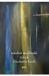 Traktat o łuskaniu fasoliWiesław Myśliwski