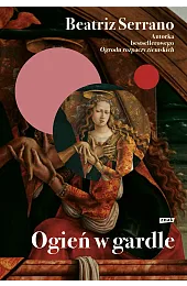 Ogień w gardleBeatriz Serrano