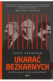Ukarać bezkarnych. Zbrodnie wojenne i walka o sprawiedliwość