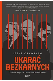 Ukarać bezkarnych. Zbrodnie wojenne i walka,Crawshaw Steve