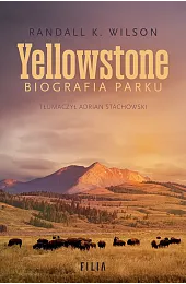 Yellowstone. Biografia parkuWilsonK. Randall