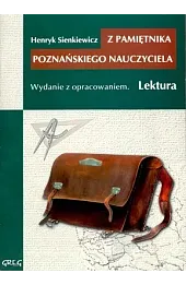 Z pamiętnika poznańskiego nauczyciela. Wydanie z opracowaniem