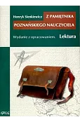 Z pamiętnika poznańskiego nauczyciela. Wydanie z opracowaniem