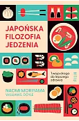 Japońska filozofia jedzenia. Twoja droga do lepszego zdrowia