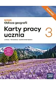 NOWE Oblicza geografii 3. Liceum i technikum. Karty pracy ucznia. Zakres podstawowy. Nowość 2026