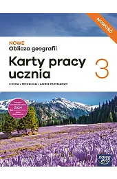NOWE Oblicza geografii 3. Liceum i,zbiorowa Praca