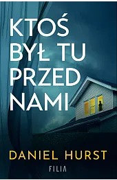 Ktoś był tu przed namiDaniel Hurst