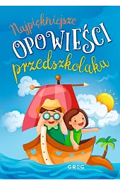 Najpiękniejsze opowieści przedszkolaka