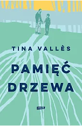 Pamięć drzewaTina Valles