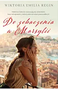 Do zobaczenia w Marsylii