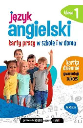 Język angielski. Karty pracy w szkole i w domu. Klasa 1