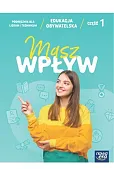 Edukacja obywatelska. Masz wpływ. Liceum i technikum. Podręcznik część 1