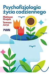 Psychofizjologia życia codziennego